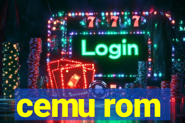 cemu rom